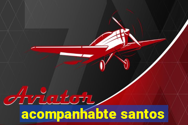 acompanhabte santos