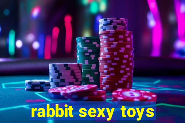 rabbit sexy toys