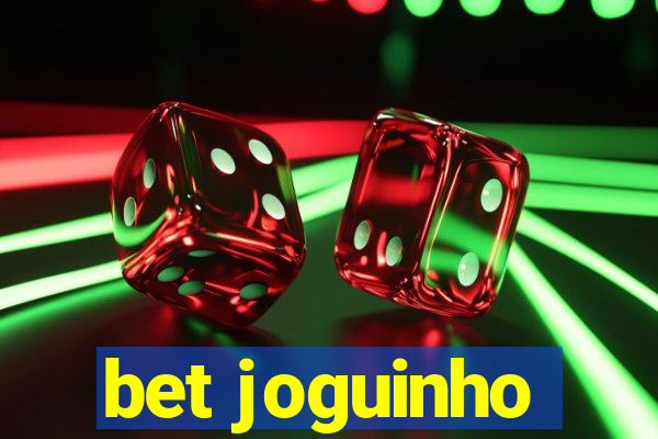 bet joguinho