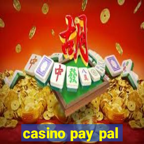 casino pay pal