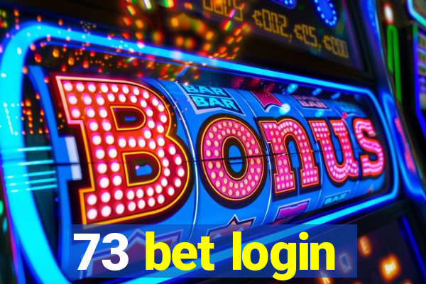 73 bet login