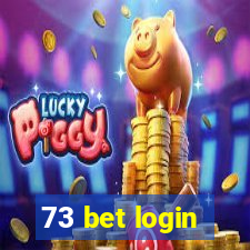 73 bet login