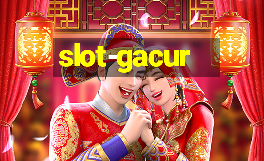 slot-gacur