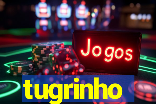 tugrinho