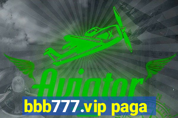 bbb777.vip paga