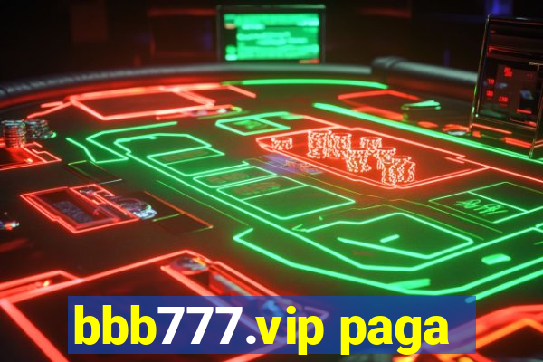 bbb777.vip paga