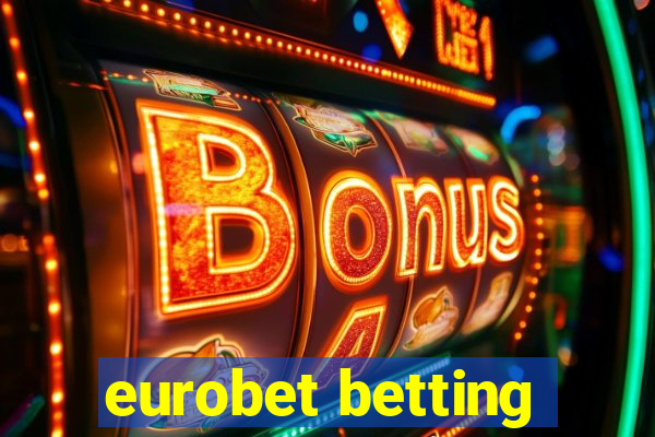 eurobet betting