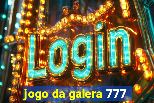 jogo da galera 777