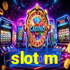 slot m