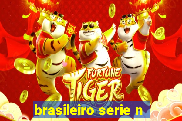 brasileiro serie n