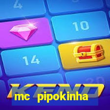 mc pipokinha privacy vazados