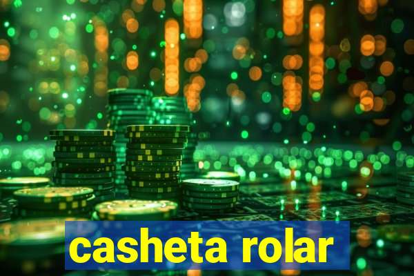 casheta rolar