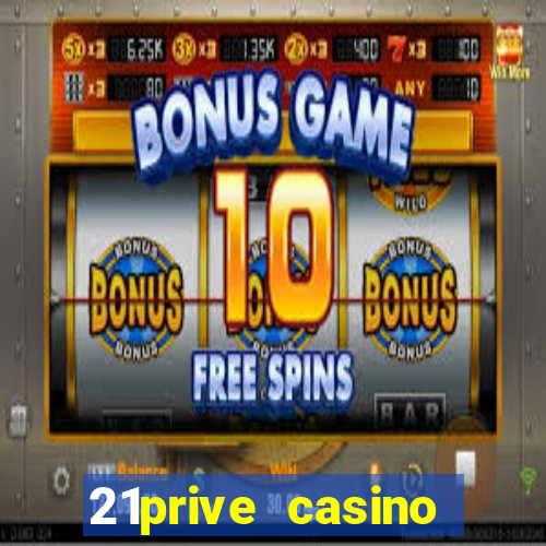 21prive casino bonus codes