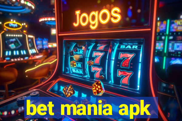 bet mania apk