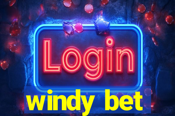 windy bet