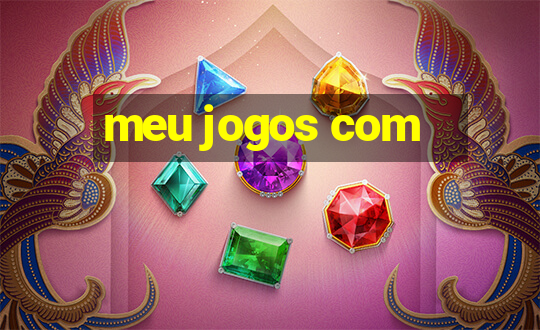 meu jogos com