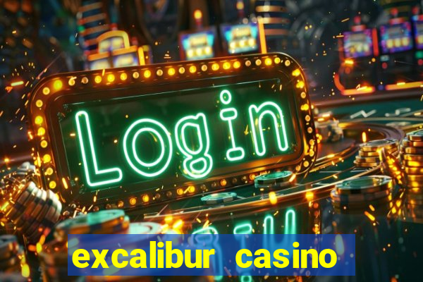 excalibur casino and hotel