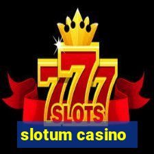 slotum casino