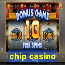 chip casino