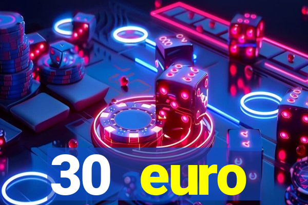 30 euro startguthaben casino