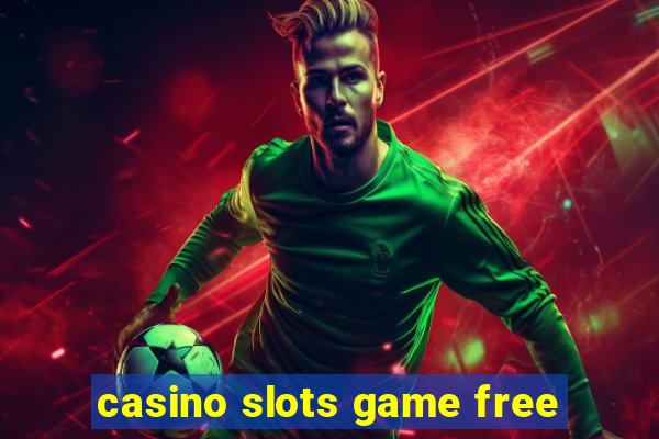 casino slots game free