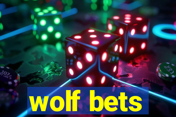 wolf bets