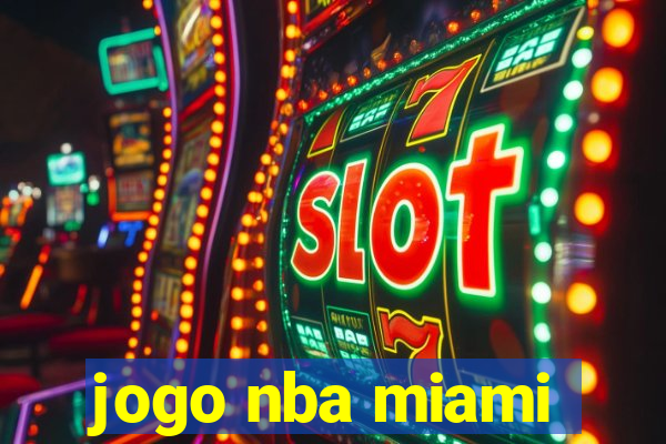 jogo nba miami