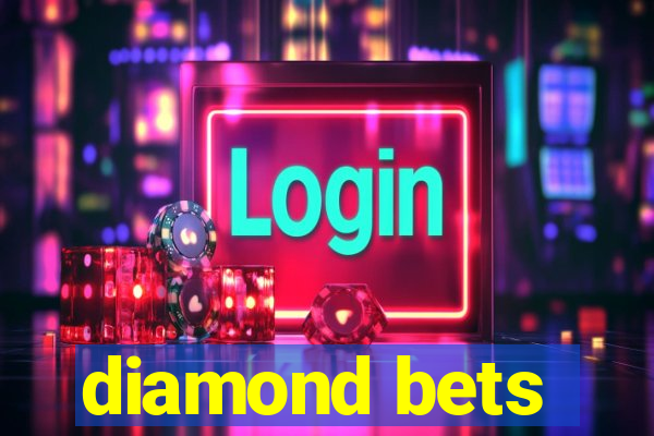 diamond bets