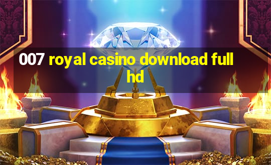 007 royal casino download full hd