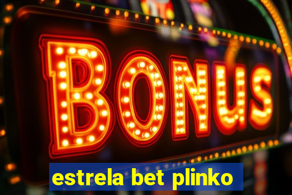 estrela bet plinko