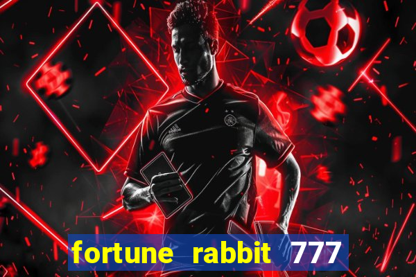 fortune rabbit 777 paga mesmo