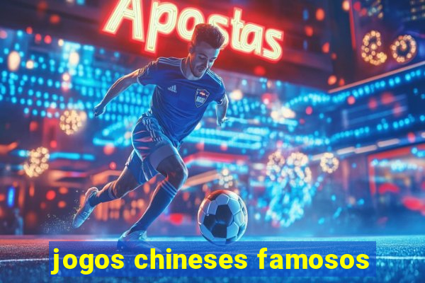 jogos chineses famosos