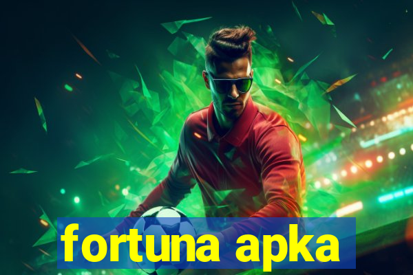 fortuna apka