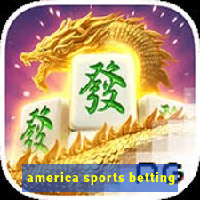 america sports betting