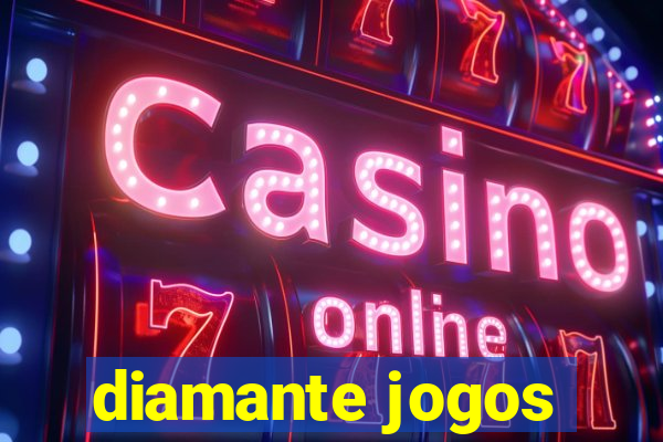 diamante jogos