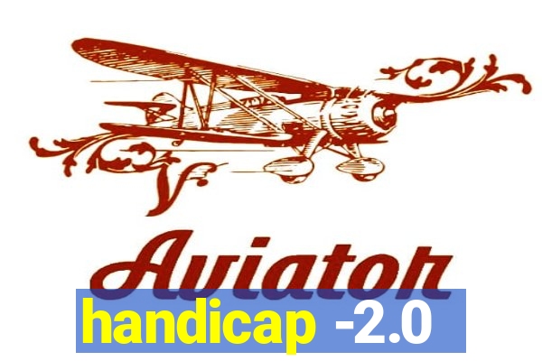 handicap -2.0