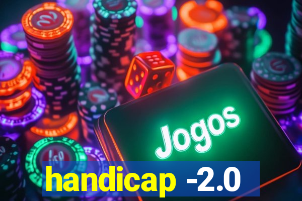 handicap -2.0