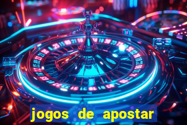 jogos de apostar dinheiro online