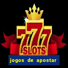 jogos de apostar dinheiro online