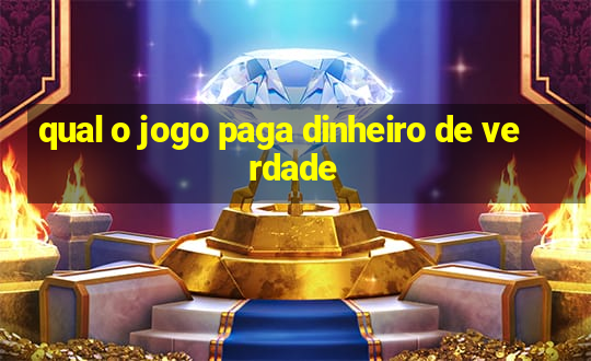 qual o jogo paga dinheiro de verdade