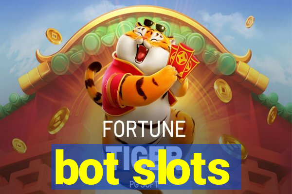 bot slots