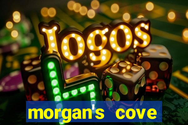 morgan's cove resort and casino