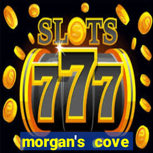 morgan's cove resort and casino