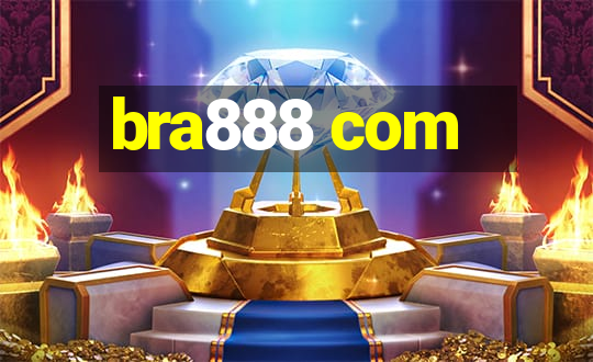 bra888 com