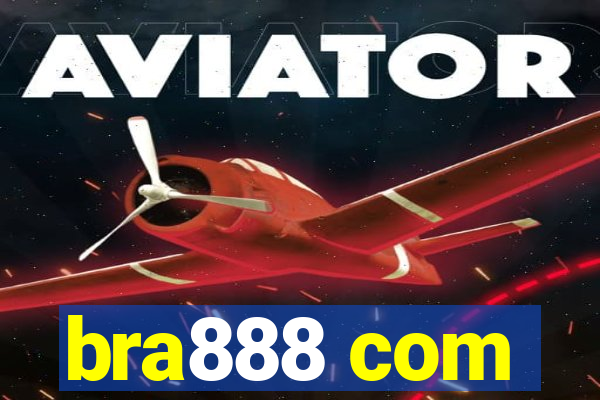 bra888 com