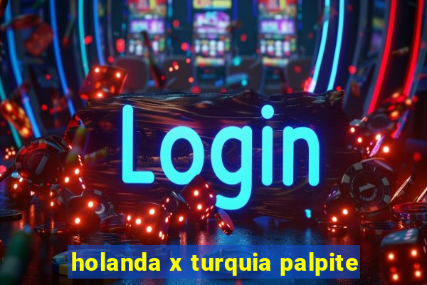 holanda x turquia palpite