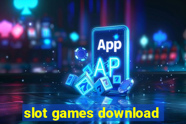 slot games download