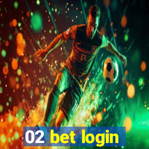 02 bet login