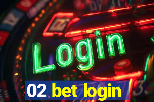 02 bet login