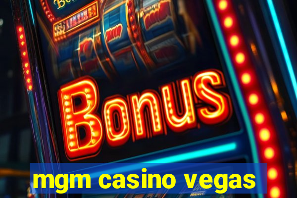 mgm casino vegas